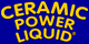 Ceramic Power Liquid